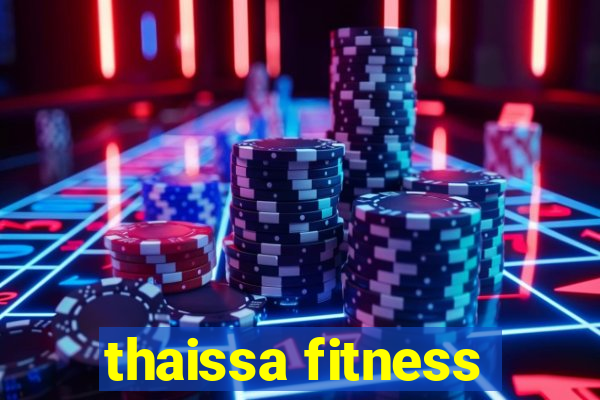 thaissa fitness